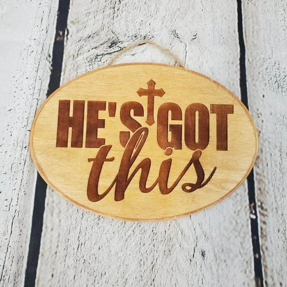 He's Got This 7in Wood Sign - Picture 1 of 3
